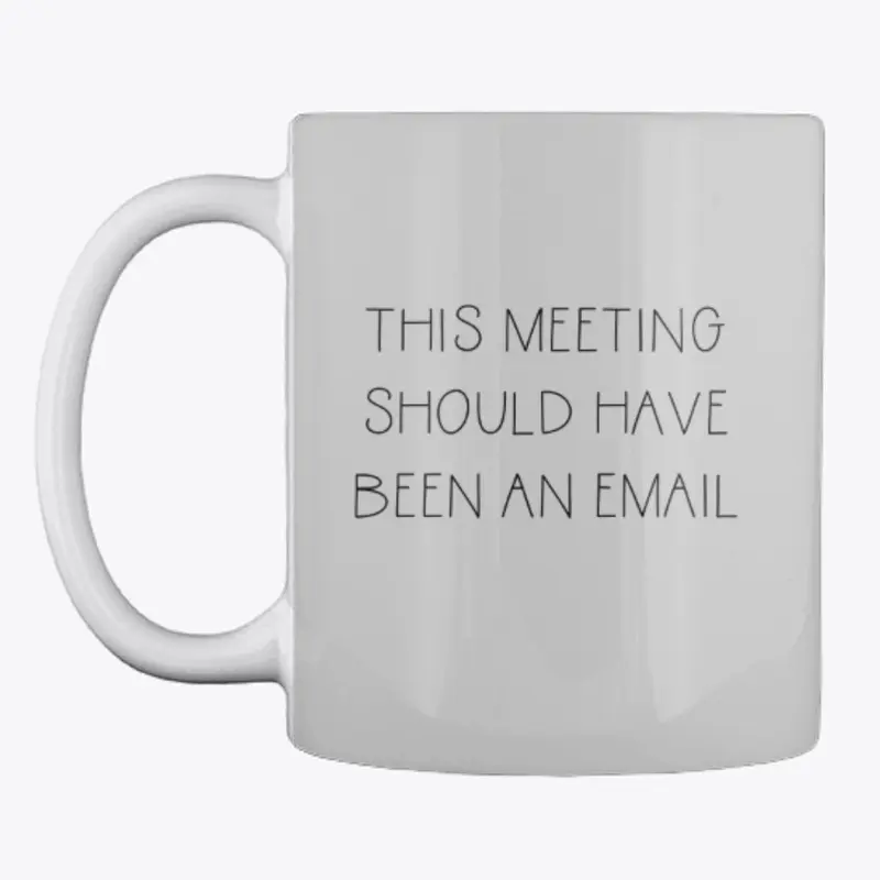 This meeting should have been an email