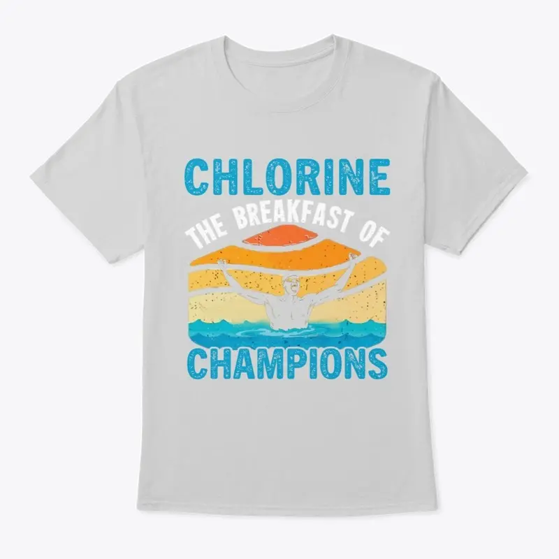 Chlorine, The Breakfast of Champions