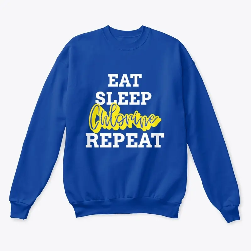 Eat Sleep Chlorine Repeat