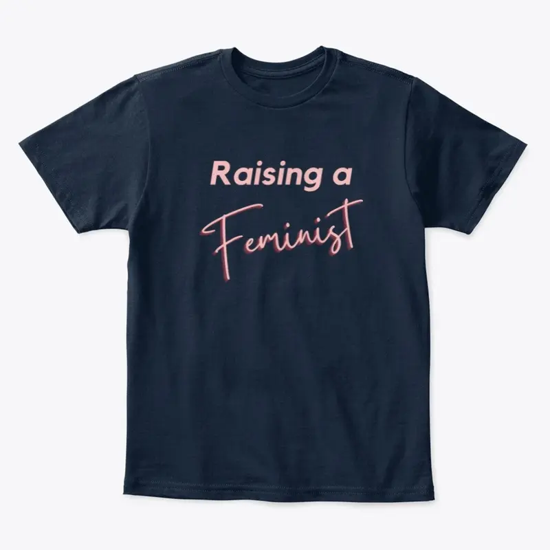 Raising a Feminist Adult/Feminist Child